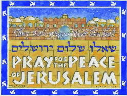 Pray for the Peace of Jerusalem