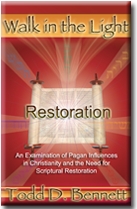 Walk in the Light: Restoration